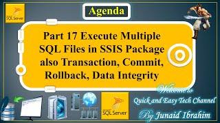 Part 17 Execute Multiple SQL Files in SSIS Package also will Perform Transaction Commit Rollback