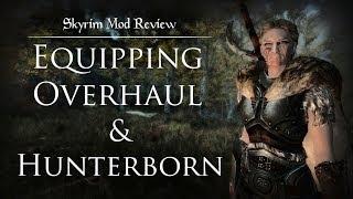 Skyrim Mod Review Equipping Overhaul & Hunterborn