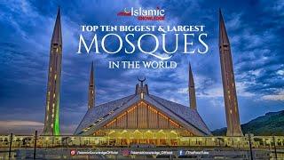 Worlds Top 10 Beautiful Biggest And Largest Mosques