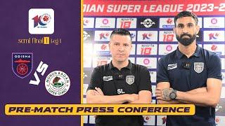 #ISL10 Semi-Final 1st Leg  OFC vs MBSG  Pre-Match Presser  Bhubaneswar  2023-24