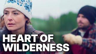 Heart of Wilderness  Drama Feature Film