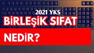 BİRLEŞİK SIFAT NEDİR?