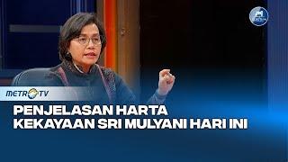 Penjelasan Harta Kekayaan Sri Mulyani Hari Ini