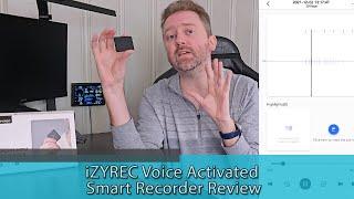 iZYREC Voice Activated Smart Recorder Review