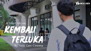 FILM PENDEK ROMANTIS - KEMBALI TERLUKA