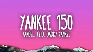 Yandel Feid Daddy Yankee - Yankee 150