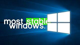 The Most Stable Version of Windows - LTSC 2021