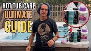 Daily Weekly and Monthly Hot Tub Care - Ultimate Guide