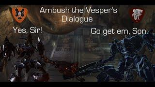 Dual Natured - Hawkins & Pater Dialogue  AC 6 Ambush the Vespers