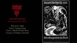 Deströyer 666 - Six Songs with the Devil 1994 Full Demo