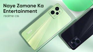 realme C35  #NayeZamaneKaEntertainment