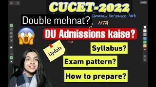 CUCET DU Admissions 2022-23  CUCET Exam Pattern CUET Syllabus DU Entrance test  How to prepare?