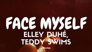 Elley Duhé Teddy Swims - Face Myself TraduçãoLegendado PT-BR