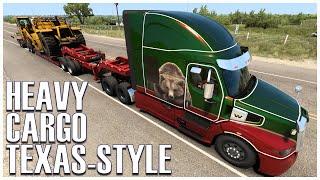 ATS  Heavy Cargo Texas  American Truck Simulator Career  Episode 75 - Cruising Texas Texas DLC