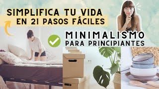 21 pasos para alcanzar un estilo de vida minimalista  Guía práctica para vivir de forma simple 