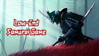 Top 12 Samurai Games For Low-End PC  Potato & Low-End Games