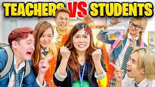 TEACHERS vs STUDENTS School Life