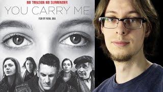 You Carry Me - Movie Review