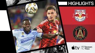 New York Red Bulls vs. Atlanta United  Battle in New York   Full Match Highlights