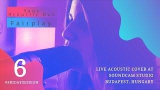 Sage Acoustic Duo - Fairplay LIVE ACOUSTIC COVER At SoundCam Studio