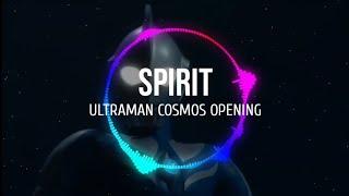 Spirit Ultraman Cosmos Opening Lyrics