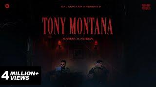 KARMA X KR$NA - TONY MONTANA  OFFICIAL MUSIC VIDEO  KALAMKAAR