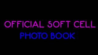 To Show You Iv Been There Official Soft Cell Photo Book Launch Promo