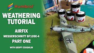 HUMBROL  Weathering Tutorial Airfix Messerschmitt Bf109E-4 -  Part One