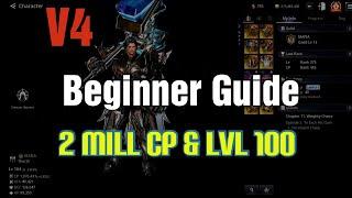 V4 Beginners Guide How To Get 2 Million CP & Lvl 100 Fast in 2022