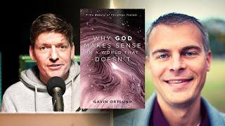 Why God Makes Sense in a World That Doesnt  Gavin Ortlund @TruthUnites and Glen Scrivener