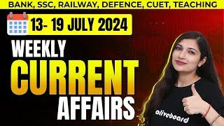 13th-19th July 2024 Weekly Current Affairs MCQs  Current Affairs 2024 Banking Current Affairs 2024