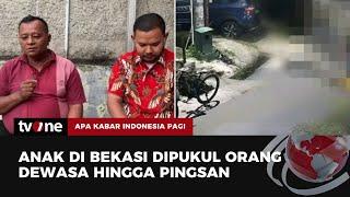 Kronologi Pria Dewasa di Bekasi Pukul Anak di Bawah Umur Hingga Pingsan  AKIP tvOne