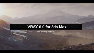 New Features of Vray 6 for 3ds Max
