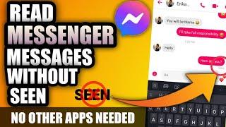 HOW TO READ FACEBOOK MESSENGER MESSAGES WITHOUT SEEN  3 WAYS