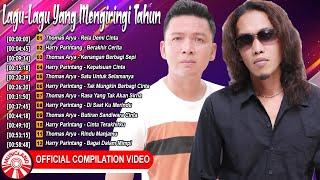 Lagu-Lagu Yang Mengiringi Tahun  Thomas Arya & Harry Parintang Official Compilation Video HD
