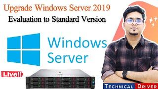 Convert Windows Server Evaluation to Standard  Upgrade Windows Server Evaluation to Full Version 