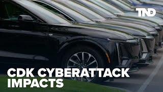 Why CDK cyberattack is impacting more than just car dealerships