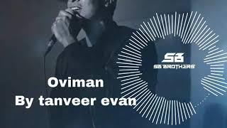 Tumi Bujhoni Ami Bolini Oviman - DJ SB Brothers Remix  Tanveer Evan