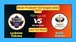 Lucknow Falcons Vs Kashi Rudras  KR v LF  Uttar Pradesh T20 league Live Score Stream & Update 2024