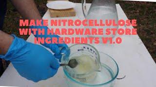 Make Nitrocellulose Or Gun Cotton With Hardware Store Ingredients