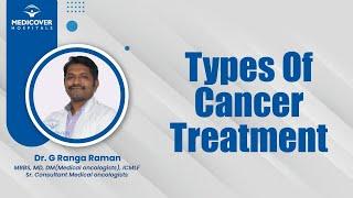 Types Of Cancer Treatment  Medicover Hospitals