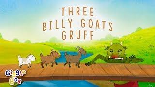 The Three Billy Goats Gruff  Fairy Tales  Gigglebox