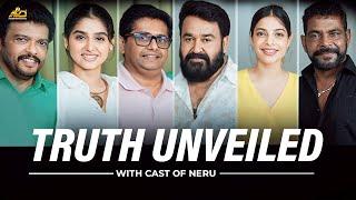 Truth Unveiled - With The Cast Of Neru  Mohanlal  Jeethu Joseph  Antony Perumbavoor  Anaswara