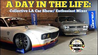 A DAY IN THE LIFE Collective LA - pre 1985 Vintage JDM and Euro car show and enthusiast mixer