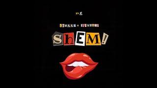 Ibraah X Dj Tarico - Shem Lyric Audio