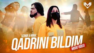 UZmir & Mira - Qadrini bildim MooD video