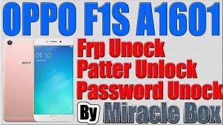 OPPO F1S A1601 Frp Lock  Phone Lock  Pattern Lock  Removed By Miracle Box