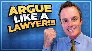 How to Argue Like a Lawyer