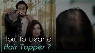 How To Wear Hair Toppers  Tips And Tricks