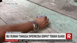 Ibu Rumah Tangga Diperkosa Empat Teman Suami  REDAKSI MALAM 071221